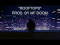 Bishop Nehru - "Rooftops" (Video)