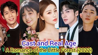 A Romance Of The Little Forest 2022 Cast And Real Age Yu Shu Xin Zhang Bin Bin Li Jia Qi, ...