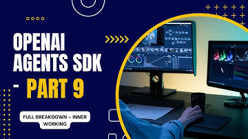 OpenAI Agents SDK Deep Dive (Part 9) | Mastering Model Settings & Parameters with Full Inner Working