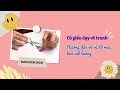 Cô giáo dạy vẽ tranh | Hướng dẫn vẽ và tô màu hoa cát tường