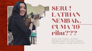 LATIHAN NEMBAK CUMA 49 RIBU??