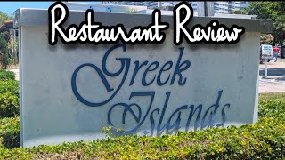 Greek Islands Taverna Restaurant Review, Ft Lauderdale (Galt Mile), South Florida (09/05/2025).