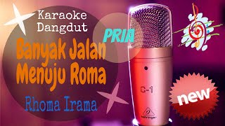 Karaoke Dangdut Banyak Jalan Menuju Roma - Rhoma Irama - Tanpa Vocal