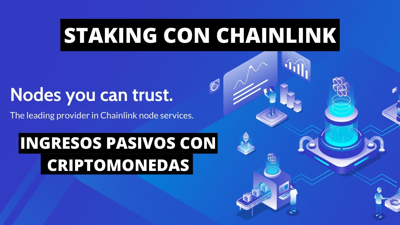 Staking con Chainlink : Ingresos pasivos con criptomonedas