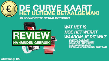 De Curve card - REVIEW na 4mnd gebruik al jouw kaarten in 1 en nóg meer voordeel. HEBBEN! [afl120].