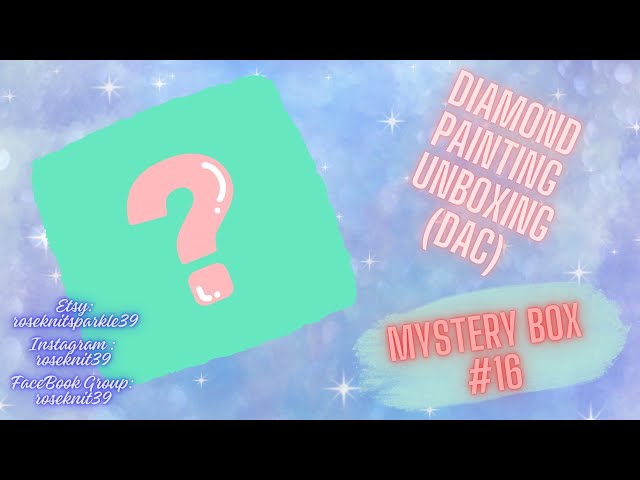 Ep529:Mystery Box #16 DAC Diamond Painting Unboxing- I Love It