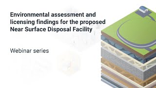 Webinar: Environmental Assessment and Licensing Findings for the proposed NSDF project