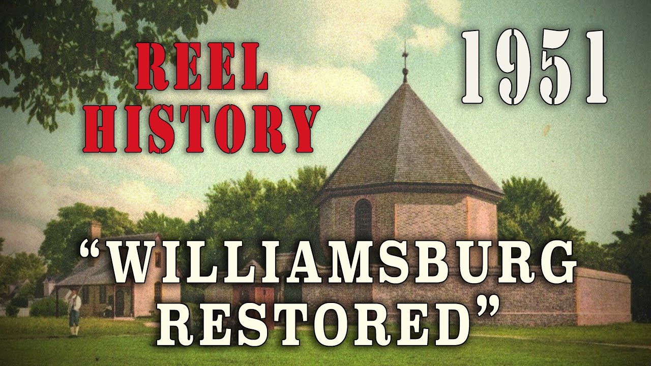 williamsburg-restored-1951-reel-history-of-virginia-s-colonial