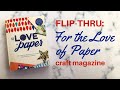 Flip-thru - For the Love of Paper | my latest craft magazine purchase!