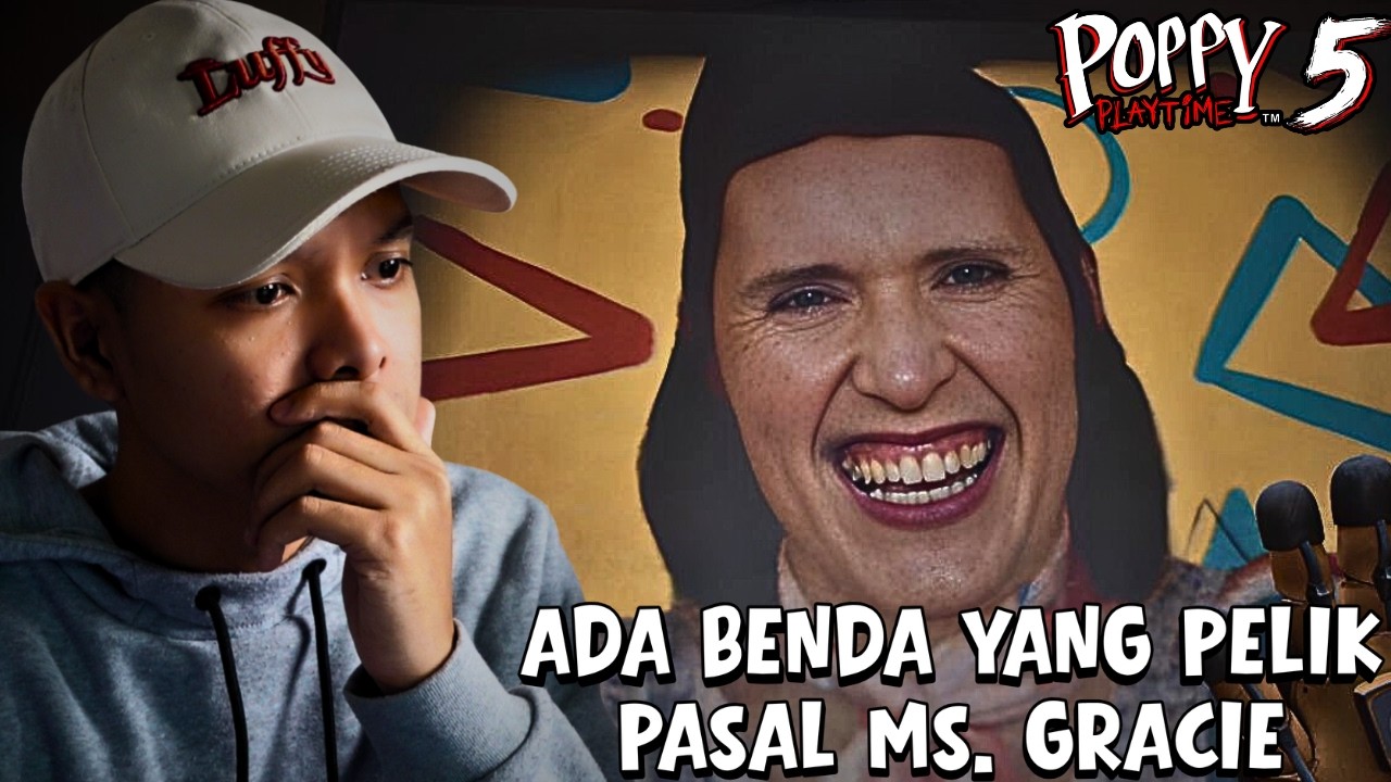 ADA SOMETHING YANG PELIK PASAL MS. GRACIE! [PART 2] (POPPY PLAYTIME CHAPTER 5)