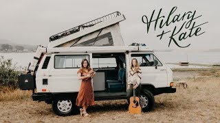 Hilary + Kate - All Things New - Westy Sessions (Presented by GoWesty)