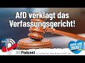 AfD verklagt Verfassungsgericht | 7 Tage Deutschland, Ausgabe 43/22 des AfD-Wochenendpodcasts