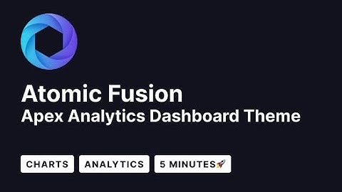 Atomic Fusion - Apex Analytics Dashboard