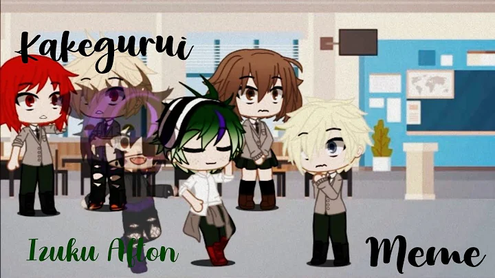 Kakegurui Meme | Izuku Afton Au | ft afton family & nightmares •read desc•