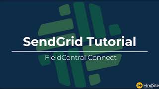 SendGrid Tutorial FieldCentral Connect