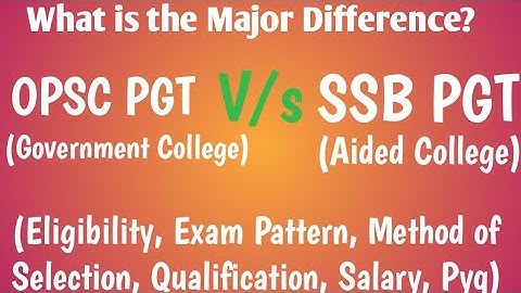🔴 OPSC PGT Vs SSB PGT || What is the major Difference? Eligibility, Exam Pattern, Selection Process