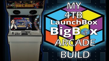 My 4TB Big Box Arcade Build