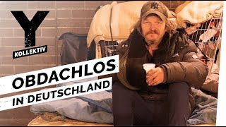 Obdachlos in Deutschland - Leben auf der Straße