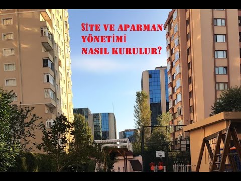 SİTE VE APARTMAN YÖNETİMİ NASIL OLUŞTURULUR.