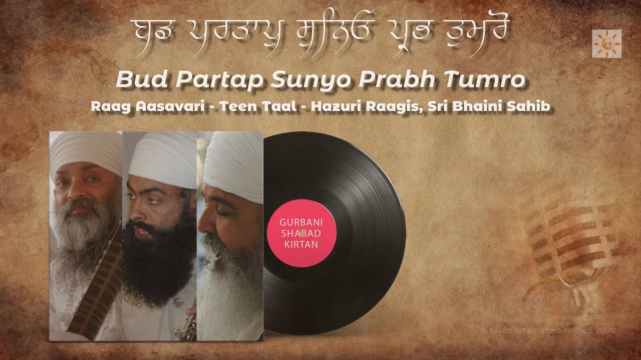 Bud Partap Sunyo Prabh Tumro  Raag Aasavari  Teen Taal  Shabad Kirtan  Punjabi English  Lyrical