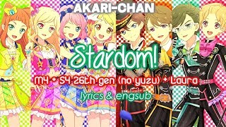 [FANMADE] Stardom (Yume, Laura, Ako, Mahiru + M4 Ver.) - Aikatsu Stars!