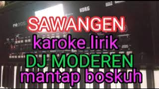 KAROKE SAWANGEN DJ MODEREN BOSKUH