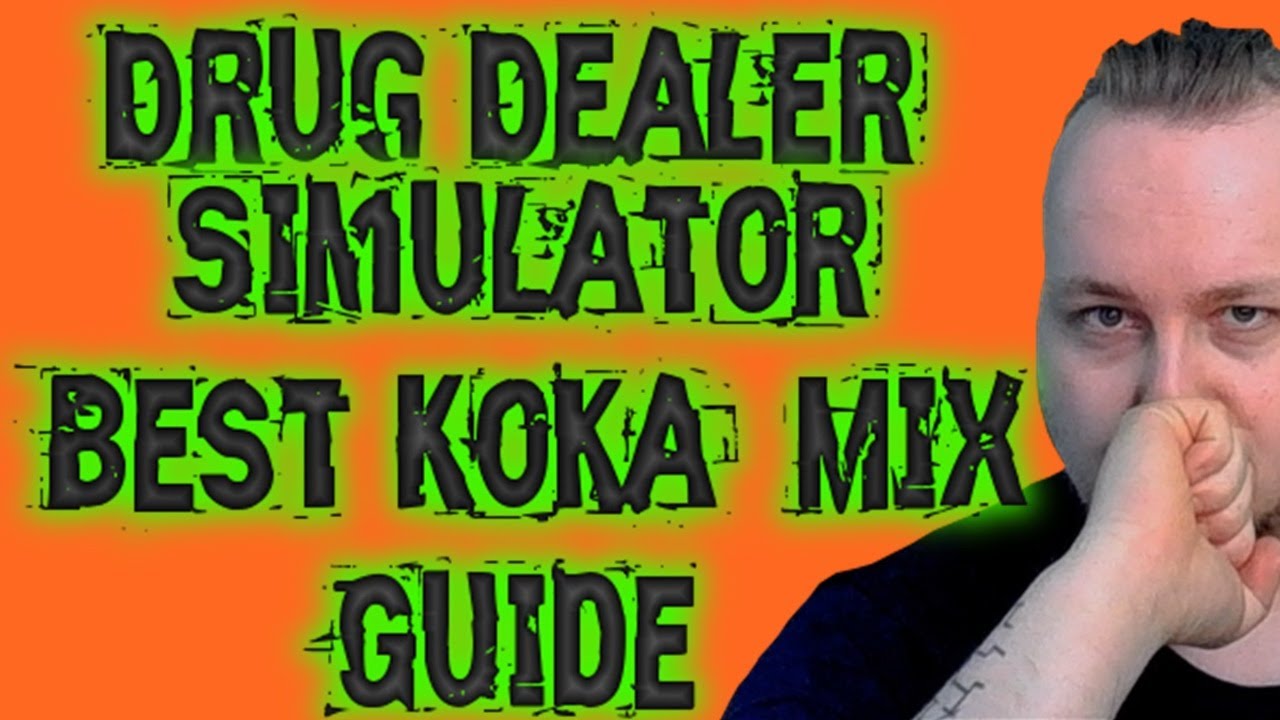 drug dealer simulator mixing guide
