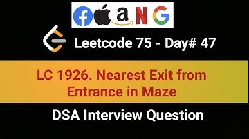 LeetCode 1926 | Nearest Exit from Entrance in Maze | 47th in LeetCode 75