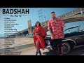 Badshah Greatest Hits Full Album 2020 Badshah Best Songs Playlist 2020