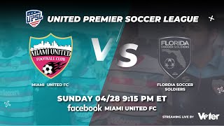 MIAMI UNITED FC VS FLORIDA SOCCER SOLDIERS