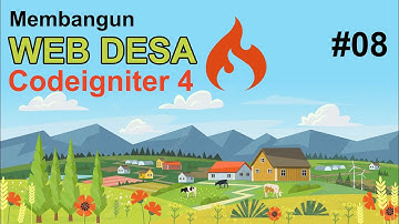 08 Membangun Web  Desa Codeigniter 4 - Pendidikan Part 1