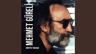 Video thumbnail of "Mehmet Güreli - İplerin Kopuşu"