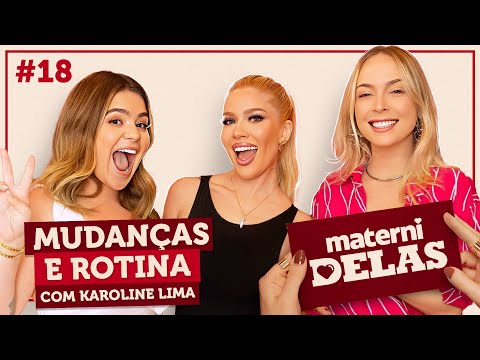 MaterniDelas - Karoline Lima com Tata e Viih Tube