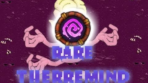 My Singing Monsters custom RARE MAGICALS! [Rare Theremind] (outdated)