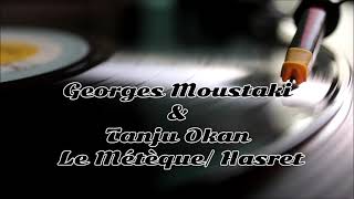 GEORGES MOUSTAKİ / LE METEQUE / TANJU OKAN / HASRET