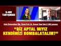 Prof. Dr. Sencer İmer'den S-400 yorumu: ''Biz aptal mıyız kendimizi bombalatalım?''