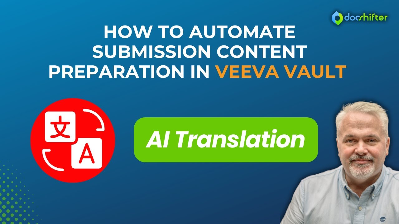 DocShifter Automation in Veeva Vault - AI Translation