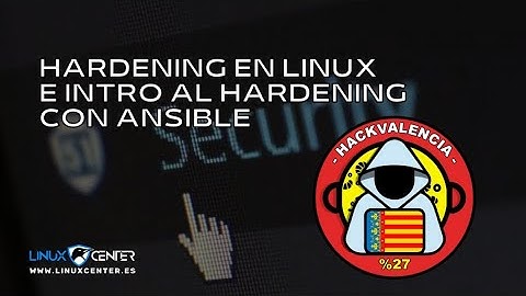 Hardening en Linux e intro al hardening con ansible