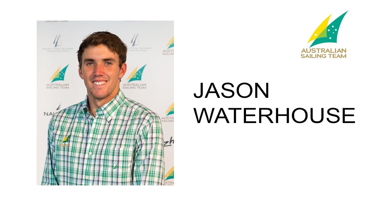 Australian Sailing Team - Athlete Profile Jason Waterhouse