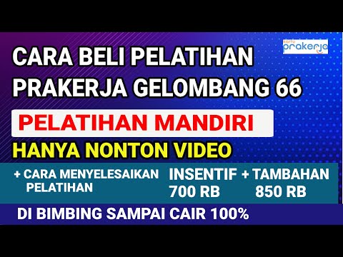 Gelombang 66, CARA MEMBELI PELATIHAN PRAKERJA 2024 | CARA BELI PELATIHAN PRAKERJA 2024 MANDIRI