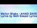 Marion Shako AHADI ZAKE Lyrics