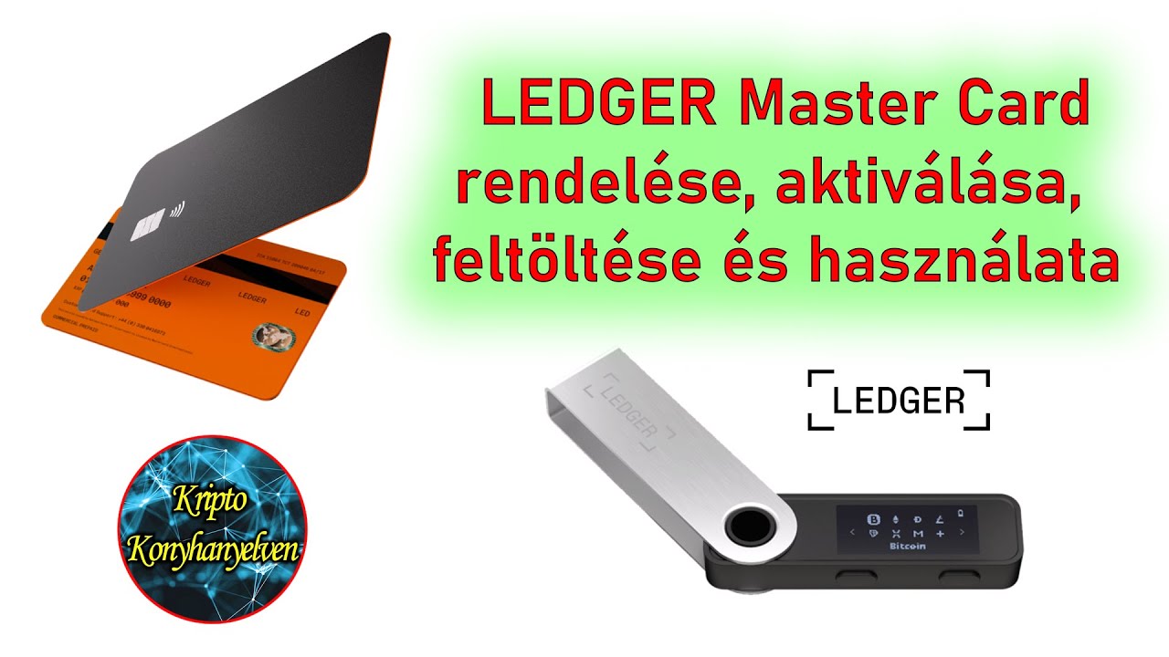 🔥 LEDGER - CL Master Card kártya igénylése, aktiválása, feltöltése és ...