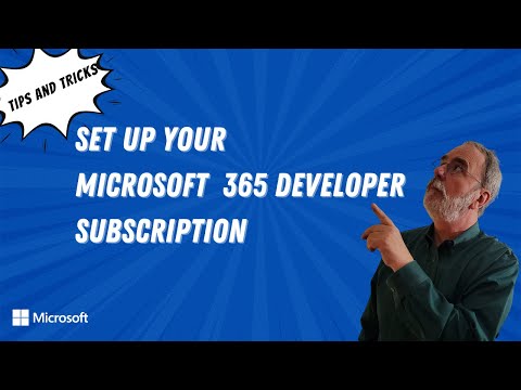 Set up your new Microsoft 365 Developer subscription | Tips & Tricks