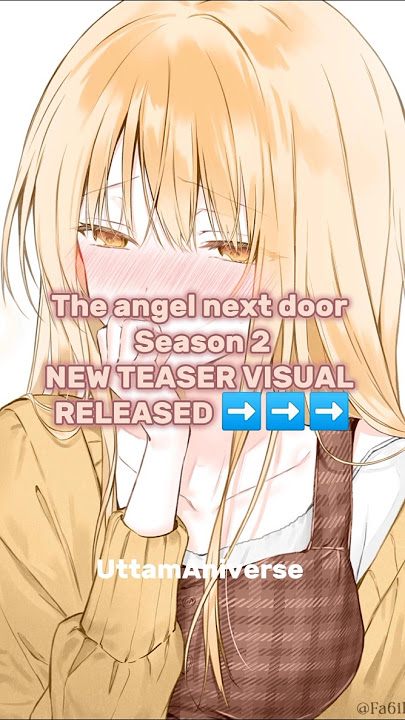 The Angel Next Door Spoils Me Rotten Season2 New teaser visual Released| #anime #viral #mahirushiina