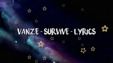 Vanze - Survive - Lyrics [feat. Neon Dreams]