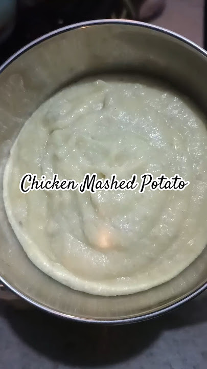 Chicken Mashed Potato #mpasi #mpasimenulengkap #idemasakanrumahan