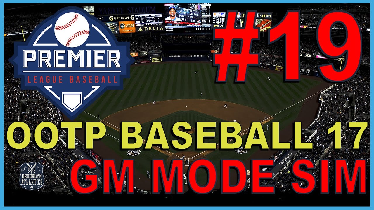 Cantu Back - OOTP Baseball 17 - GM Mode Sim - ep. 19