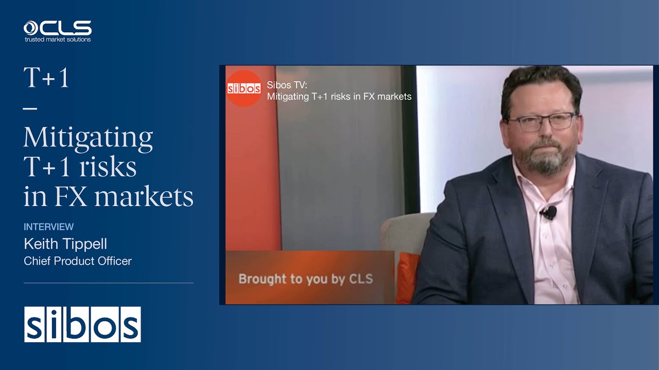 Sibos TV - Mitigating T+1 risks in FX markets