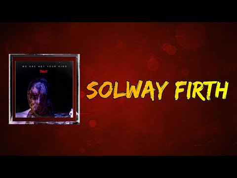 Slipknot - Solway Firth