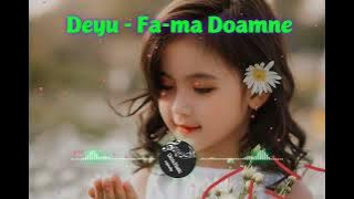 Deyu - Fa-ma Doamne iar copil